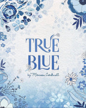 Load image into Gallery viewer, True Blue